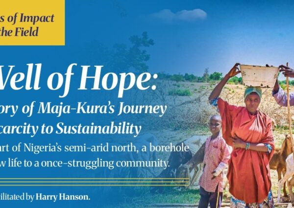 A Well Of Hope: The Story Of Maja-Kura’s Journey From Scarcity To Sustainability.